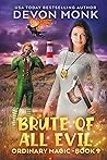 Brute of All Evil (Ordinary Magic, #9) Book cover for Brute of All Evil (Ordinary Magic, #9)