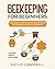 Beekeeping For Beginners (L...