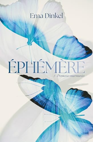 Promesses murmurées (Éphémère #1)