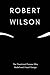 Robert Wilson: The Theatric...