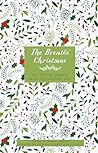 The Brontës' Christmas: The Festive Season in Victorian England (Literary Christmas) The Brontës' Christmas: The Festive Season in Victorian England (Literary Christmas)
