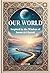 Our World: Inspired by the Wisdom of Imam al-Ghazali