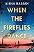 When the Fireflies Dance