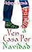 Ven a casa por Navidad (Spanish Edition)
