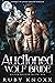 Auctioned Wolf Bride (Silver Wolves Black Ops #9)
