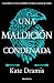 Una maldición condenada (Una Maldición Sagrada 2)