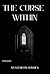 The Curse WIthIn by Haris Khan