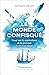 Le monde confisqué. Essai sur le capitalisme de la finitude (XVIᵉ - XXIᵉ siècle) (French Edition)