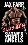 Slasher (Satan's Angel, #1) Slasher (Satan's Angel, #1)