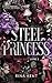 Steel Princess (Royal Elite, #2)