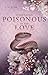 Something Poisonous In His Love: Toxic Romance (Something Toxic 3) (German Edition)