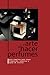 El arte de hacer perfumes by Josep Ramon Vidal Bosch