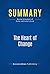 Summary: The Heart of Change: Review and Analysis of Kotter and Cohen's Book