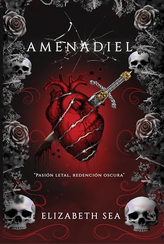 Amenadiel: Un romance intenso y adictivo de acción, mafia, poder y redención. (Spanish Edition)