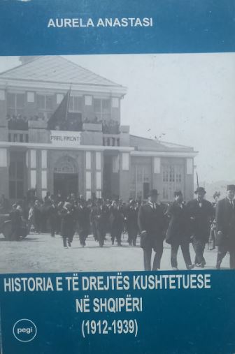 Historia e së drejtës Kushtetuese në Shqipëri : 1912-1939