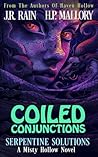 Coiled Conjunctions by J.R. Rain