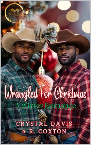 Wrangled for Christmas: A Winter Romance (Kindle Edition)