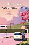 A Jeju nasce il vento by Kim Ho-yeon