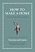 How to Make a Home by Vitruvius