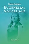 Eugenesia y natal...
