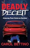 Deadly Deceit: A ...