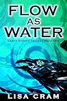 Flow As Water: A ...