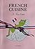 Alice Oehr French Cuisine A Frogs Guide.