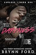 The Darkness We Hide