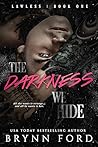 The Darkness We Hide