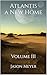 Atlantis and a New Home: Vo...