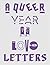 A Queer Year of Love Letters by Nat Pyper