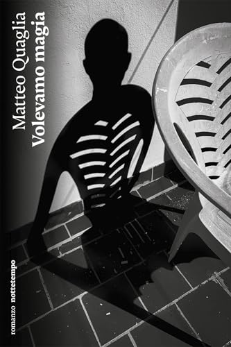 Volevamo magia (narrativa) (Italian Edition)