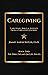 Caregiving: Biblical Insigh...