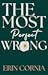 The Most Perfect Wrong (The...