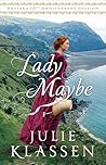 Lady Maybe by Julie Klassen