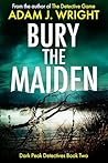Bury the Maiden