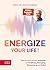 Energize your life!: Mehr E...