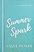 Summer Spark (Summer Break,...