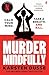 Murder Mindfully