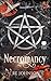 Necromancy: A Dark Witchy Romance