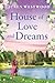 The House of Love and Dreams