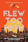 Flew Too High: A gay drug smuggler's transcendent odyssey in the heyday of Studio 54