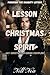 A Lesson in Christmas Spiri...