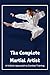 The Complete Martial Artist...