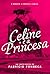 Celine e a Princesa