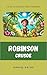 Robinson Crusoe (Traduzido ...