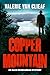 Copper Mountain by Valerie Van Clieaf