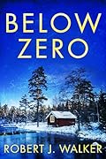 Below Zero: A Riveting Small Town Kidnapping Mystery