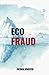 ECO FRAUD: A Powerful Criti...
