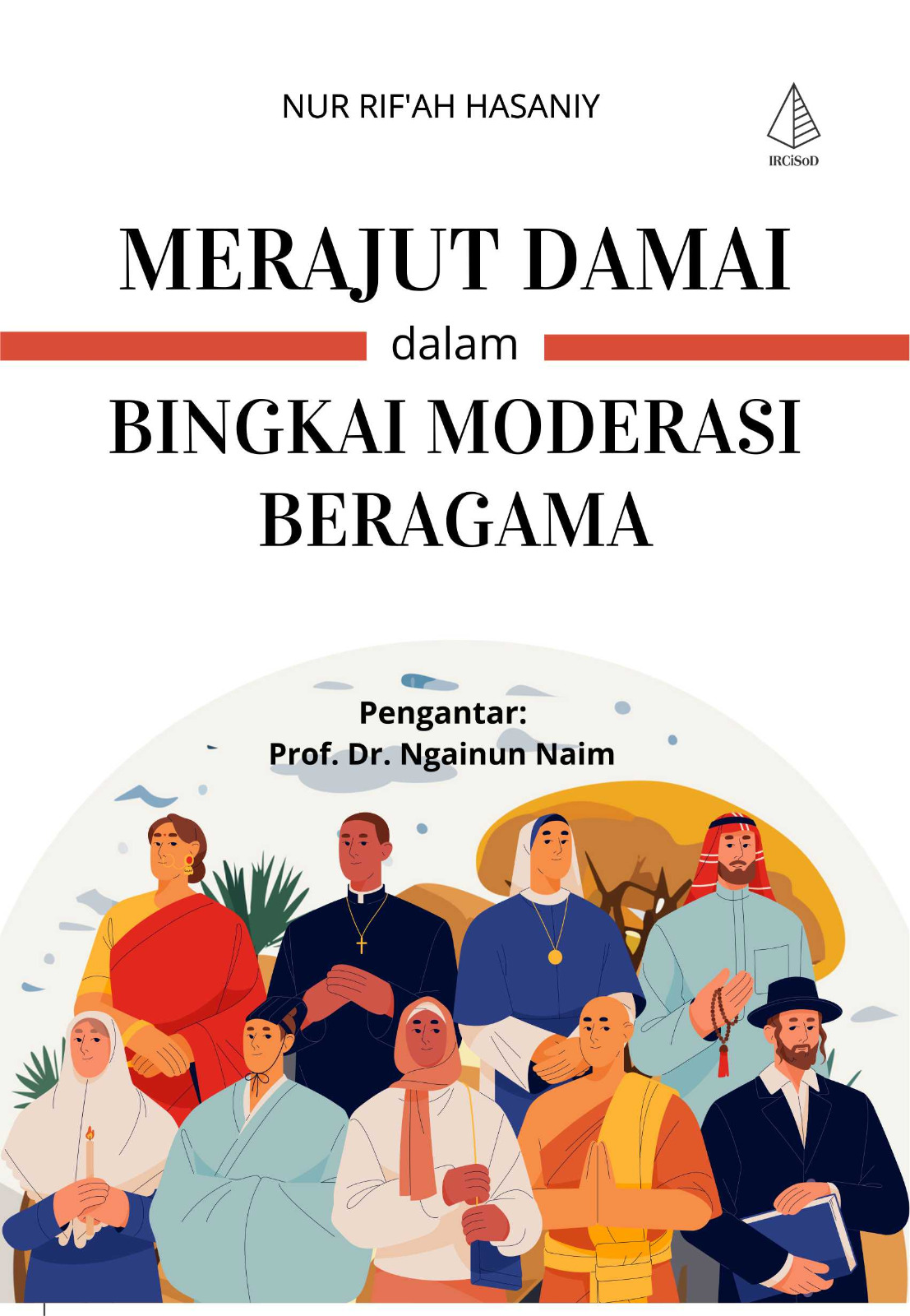 Merajut Damai dalam Bingkai Moderasi Beragama